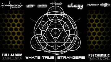 Yar Zaa & Elegy – Whats True Strangers (ovniep206 / Ovnimoon Records) ::[Full Album / HD]::