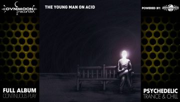 Young Man On Acid v.1 By Pick –  (ovnicd020 / Ovnimoon Records) ::[Full Album / HD]::