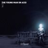 Young Man On Acid v.2 by Pick –  (ovnicd047 / Ovnimoon Records) ::[Full Album / HD]::