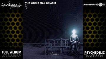 Young Man On Acid v.2 by Pick –  (ovnicd047 / Ovnimoon Records) ::[Full Album / HD]::