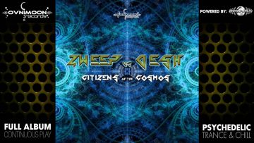 Zweep vs deSh – Citizens of the Cosmos (ovniep177 / Ovnimoon Records) ::[Full Album / HD]::