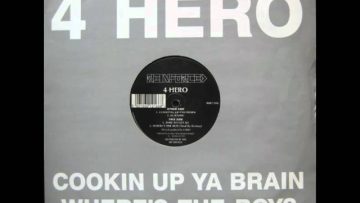 4 Hero – Cooking Up Yah Brain