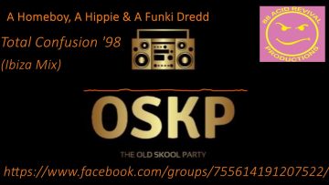 A Homeboy, A Hippie and A Funki Dredd Total Confusion 98 Ibiza Mix