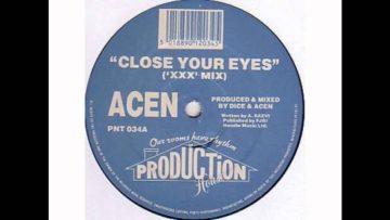 Acen – Close Your Eyes (XXX Mix)