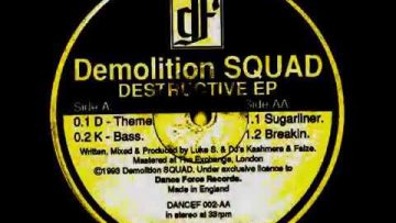 Demolition Squad – Sugarliner