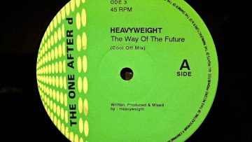 Heavyweight – Way of the Future (Cool off mix) – The one after d records