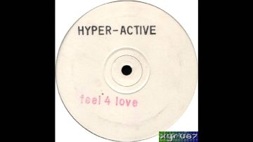 Hyper-Active – Feel 4 Love ᴴᴰ