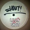 L.E.O.N – Shout