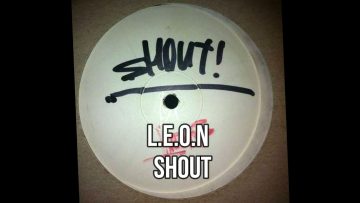 L.E.O.N – Shout