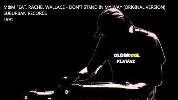 MandM Feat. Rachel Wallace – Dont Stand In My Way (Original Version)
