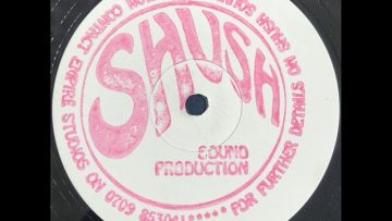 Shush Sound Production – A Side