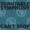 TURNTABLE SYMPHONY CANT STOP (THE REMIX)