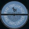 Bad Influence – Never Too Much (Original Mix)