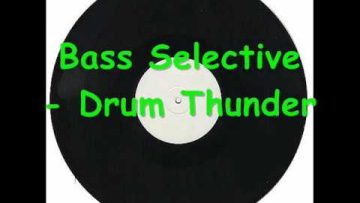 Bass Selective – Drum Thunder.wmv