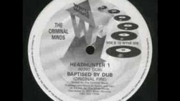 The Criminal Minds – Headhunter 1 (Mind Dub)