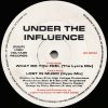 Under the Influence – What Do You Feel (The Lycra Mix)