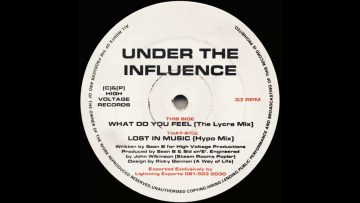 Under the Influence – What Do You Feel (The Lycra Mix)