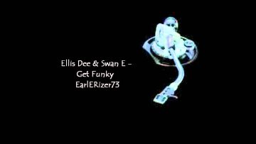 Ellis Dee and Swan E – Get Funky.wmv