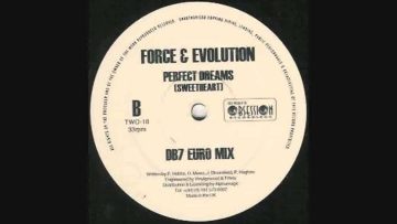 Force and Evolution – Perfect Dreams (Sweetheart) (DB7 Euro Mix)