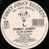 Funky Junky – Club Candy (Pirate Mix) 1992 Funky Junky Records ‎– FUNKY 1