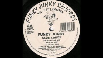 Funky Junky – Club Candy (Pirate Mix) 1992 Funky Junky Records ‎– FUNKY 1