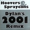 Mark One – Hoovers and Spraycans (Dylans 2001 Remix)