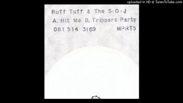 Ruff Tuff and The S.O.J – Trippers Party