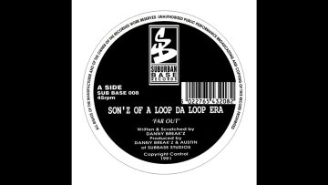 SUBURBAN BASE RECORDS [ SUB BASE 008 : SONZ OF A LOOP DA LOOP ERA – far out – ] breakbeat