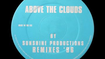Sunshine Productions – Above The Clouds (Justin Time Remix) [HQ] (2/2)