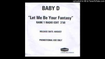 Baby D – Let Me Be Your Fantasy (Rank 1 Radio Edit)