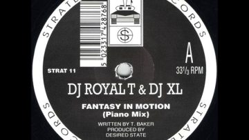 DJ Royal T and DJ XL Fantasy In Motion Piano Mix