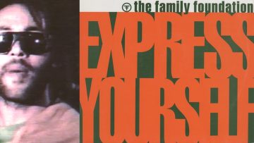 Family Foundation – Express Yourself (Official Video)