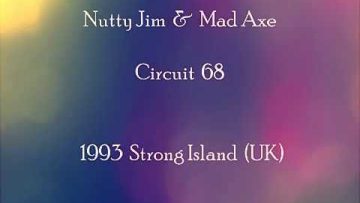 Joey Vasquez aka Mad Axe and Nutty Jim – Circuit 68