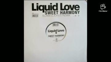 Liquid Love – Sweet Harmony (Blank and Jones Remix)