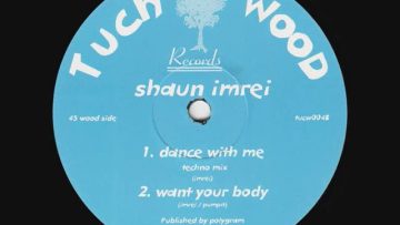 Shaun Imrei – Dance With Me (Techno Mix) (1993)