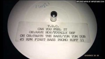 TDC – Can you feel it (totally def mix)