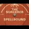 The Sourcerer – Spellbound