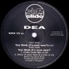 DEA – You Think Its Over Now? (Outta State Mix)