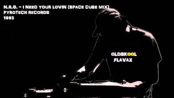 N.R.G. – I Need Your Lovin (Space Cube Mix)