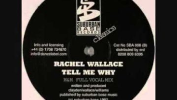 Rachel Wallace – Tell Me Why (mandm Full Vocal Mix)