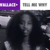 Rachel Wallace – Tell Me Why (Official Music Video)