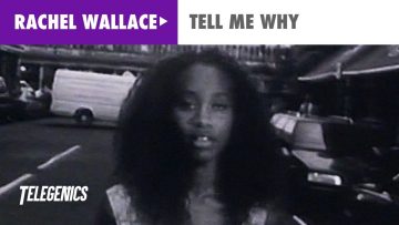 Rachel Wallace – Tell Me Why (Official Music Video)