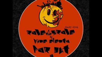 RAVE-R [ RAVE-R4 : RAVE 2 THE GRAVE and MICE ELECTA – far out – ] breakbeat