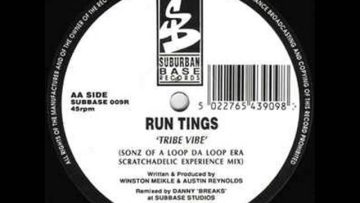 Run Tings – Tribe Vibes (Sonz Of A Loop Da Loop Era Scratchadelic Experience Mix) SUBBASE 009R