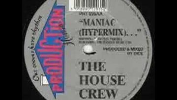 The House Crew – Maniac (Hypermix)…