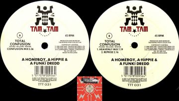 A Homeboy, A Hippie and A Funki Dredd – Total Confusion (Heavenly mix) 1990