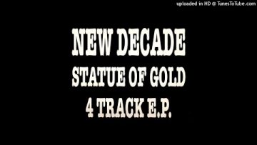 A1 – New Decade – Statue Of Gold