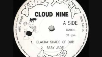 Cloud 9 – Blacka Shade Of Dub