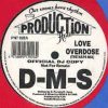 D-M-S Love Overdose – Production House Records