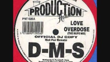D-M-S Love Overdose – Production House Records